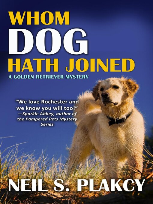 Title details for Whom Dog Hath Joined by Neil S. Plakcy - Available